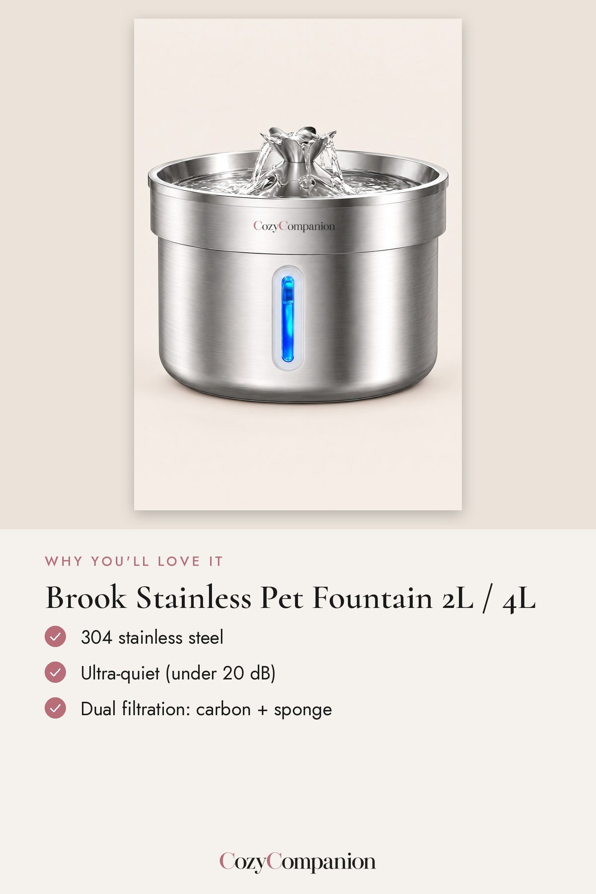 Brook Stainless Pet Fountain 2L / 4L: why you'll love it