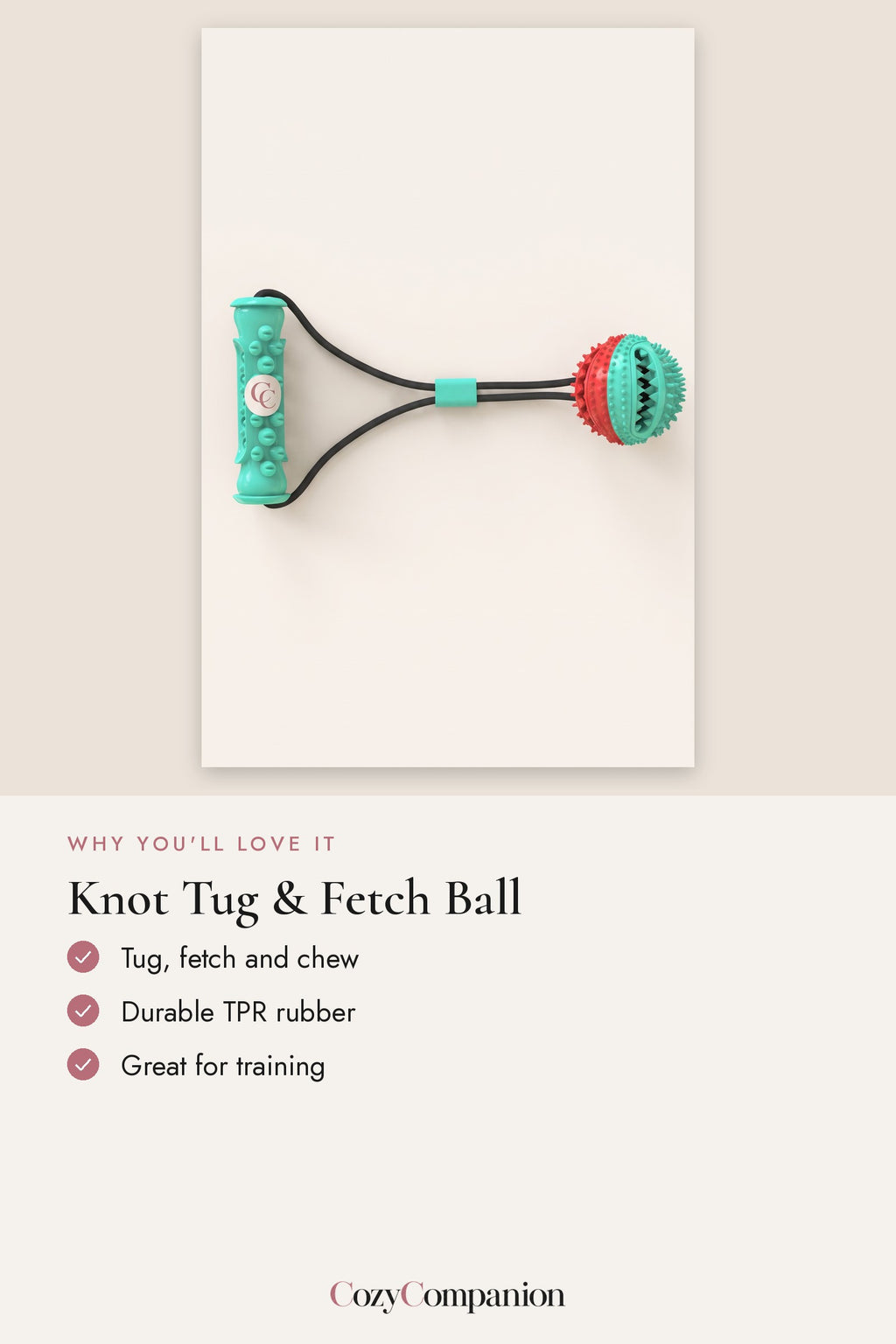 Knot Tug & Fetch Ball: why you'll love it